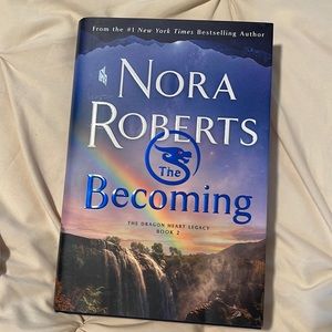 The Becoming (Book 2 Dragon Heart Legacy) by Nora Roberts